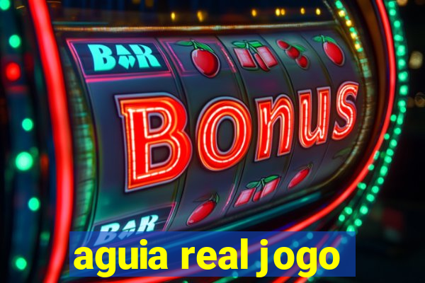 aguia real jogo