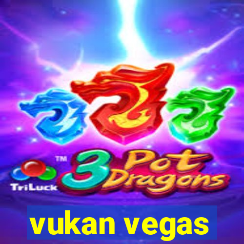 vukan vegas