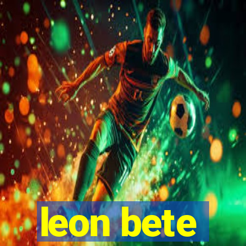 leon bete