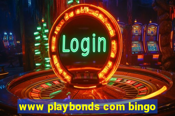 www playbonds com bingo