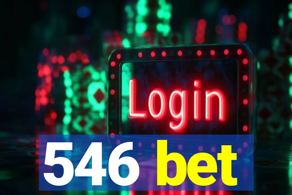 546 bet