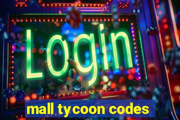 mall tycoon codes