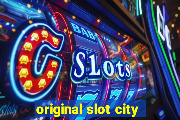 original slot city