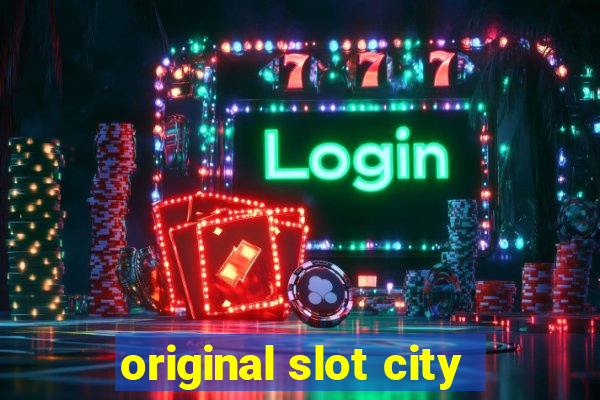 original slot city