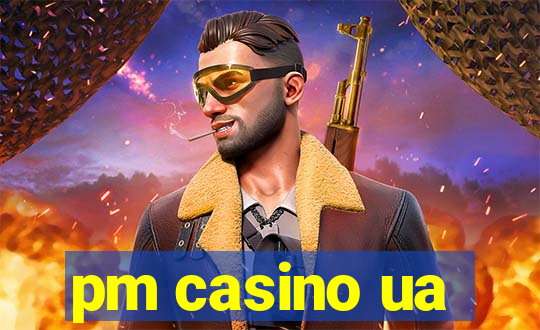 pm casino ua