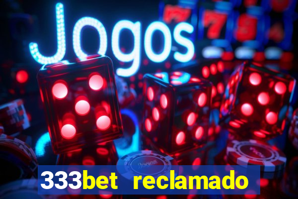 333bet reclamado apenas por dispositivos registrados