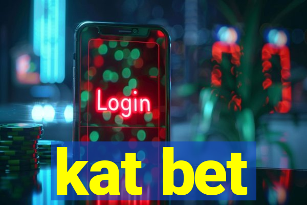 kat bet