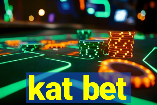 kat bet