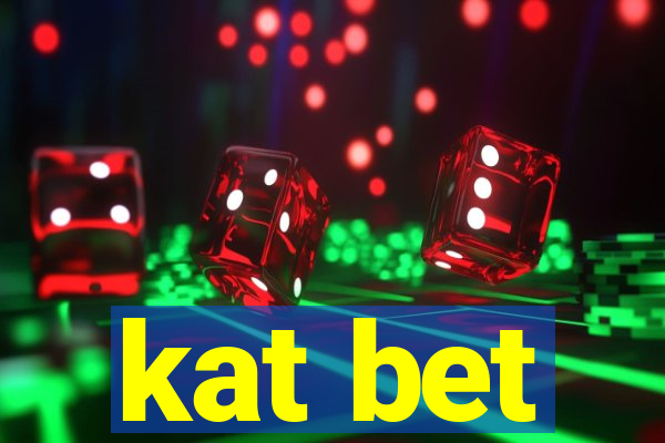 kat bet