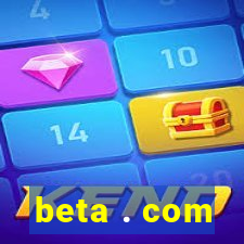 beta . com