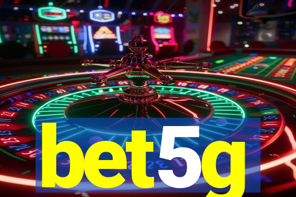 bet5g