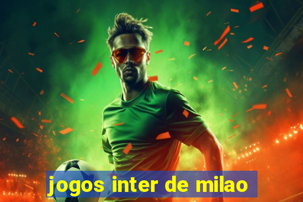 jogos inter de milao