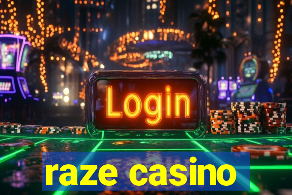 raze casino