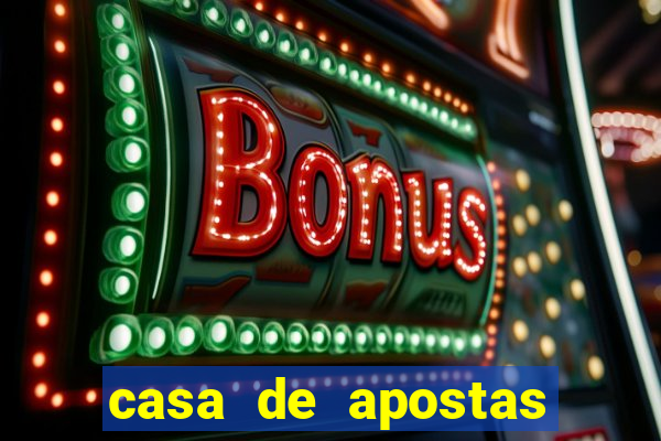 casa de apostas com bonus no cadastro