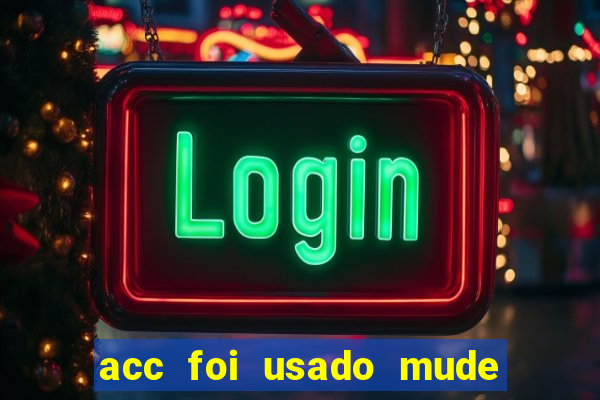 acc foi usado mude para outro acc 777 bet