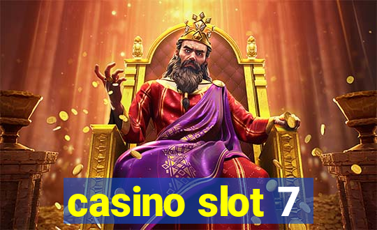 casino slot 7