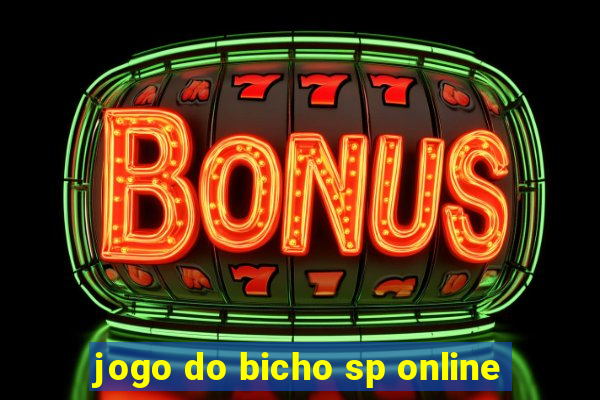 jogo do bicho sp online