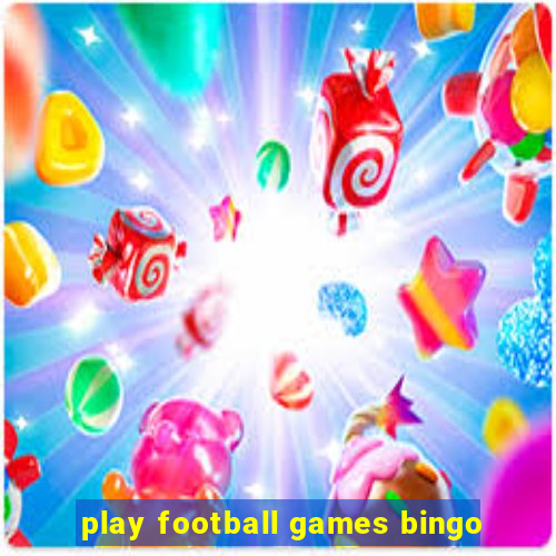 play football games bingo