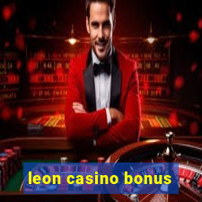 leon casino bonus