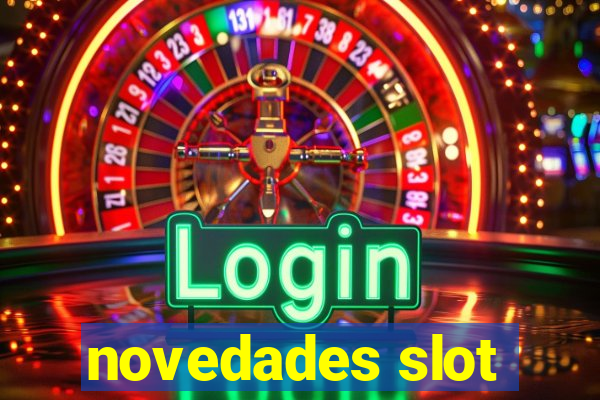 novedades slot