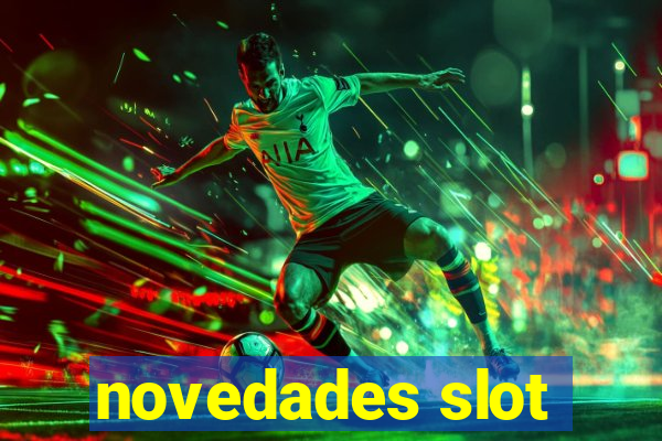 novedades slot