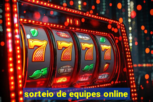 sorteio de equipes online