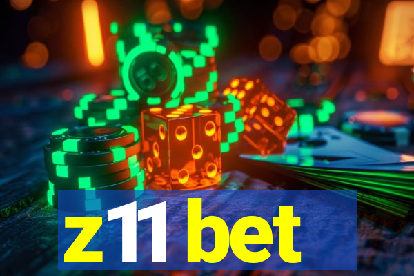 z11 bet