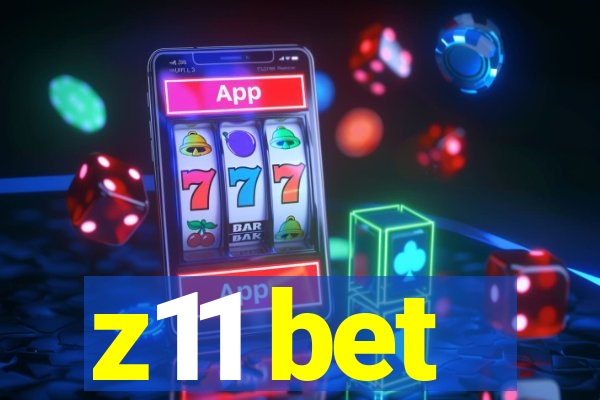 z11 bet