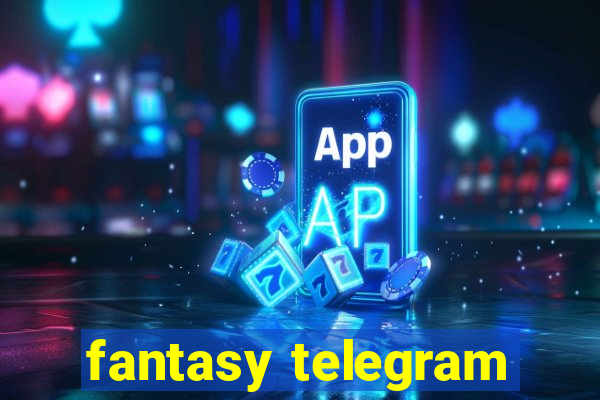 fantasy telegram