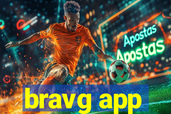 bravg app