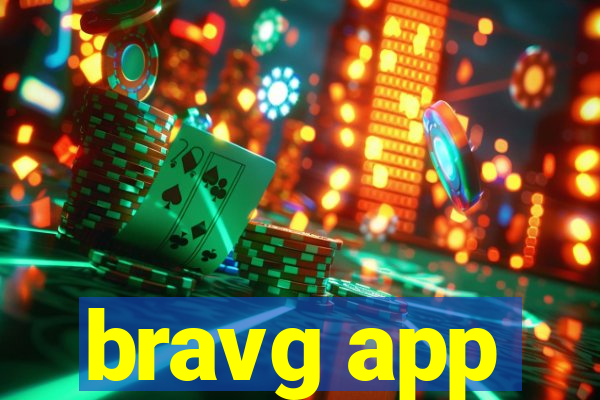 bravg app