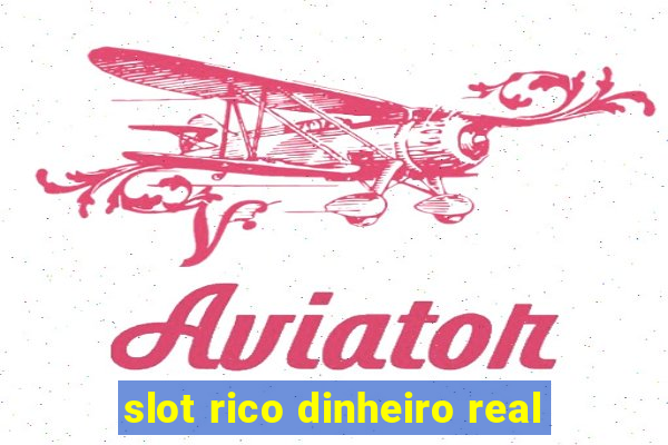 slot rico dinheiro real