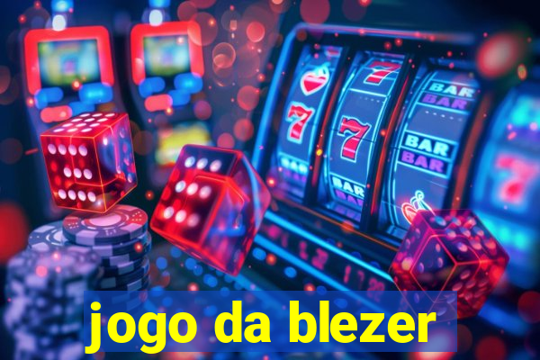 jogo da blezer