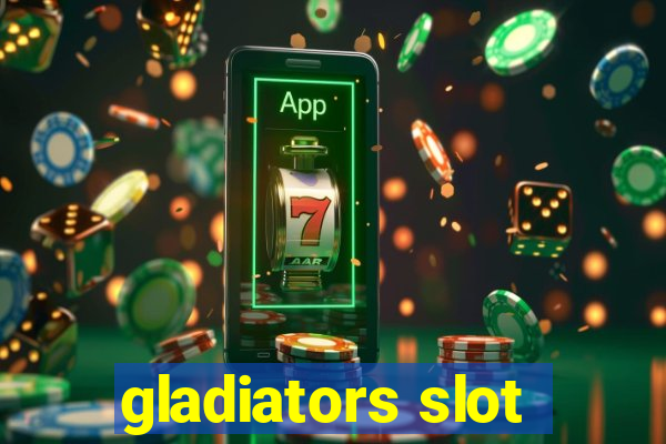 gladiators slot