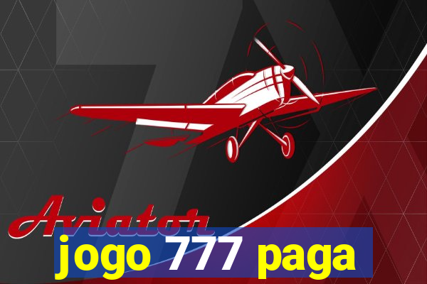 jogo 777 paga