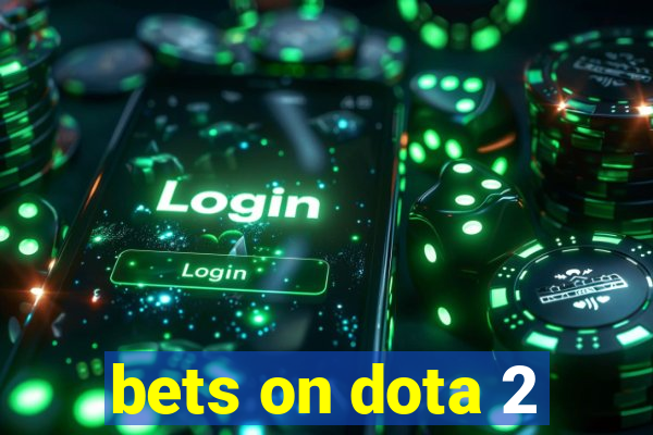 bets on dota 2