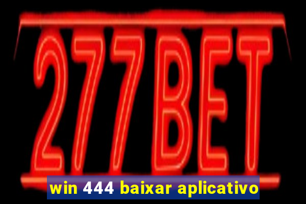 win 444 baixar aplicativo