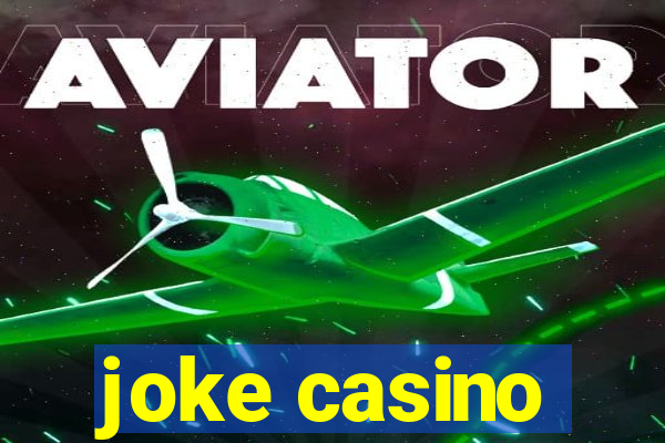 joke casino