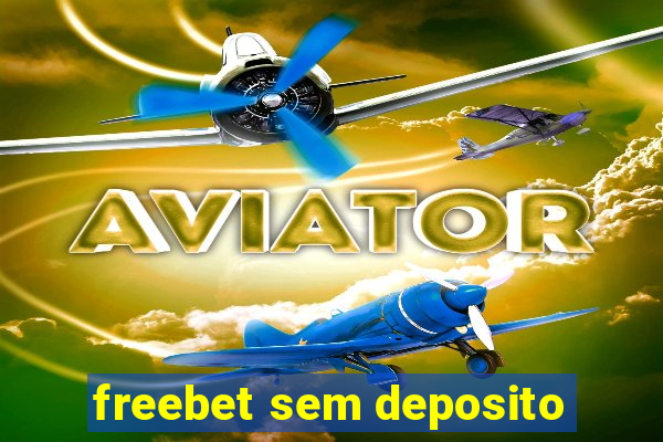 freebet sem deposito