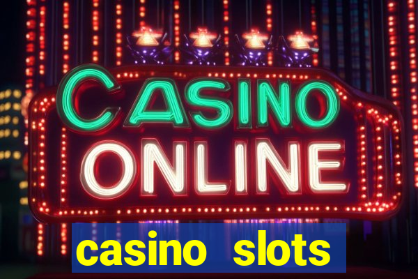 casino slots jackpot slots