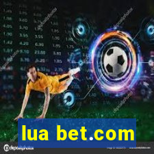 lua bet.com