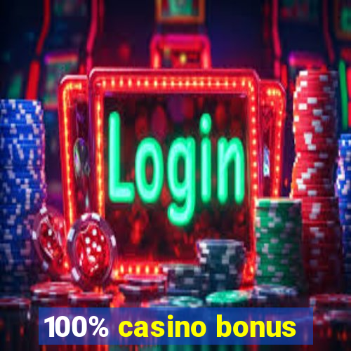 100% casino bonus