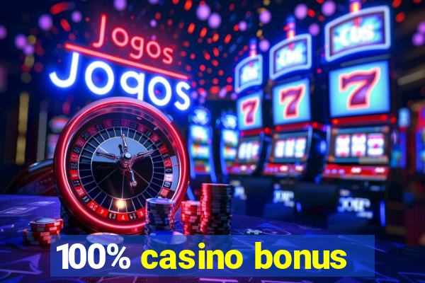 100% casino bonus