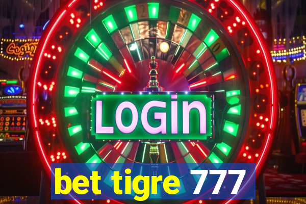 bet tigre 777