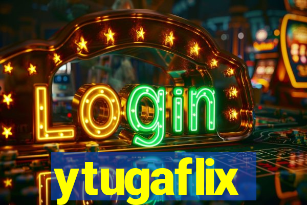 ytugaflix