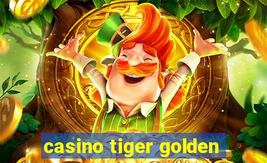 casino tiger golden