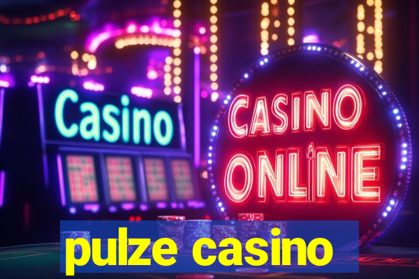 pulze casino