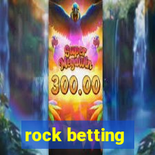 rock betting