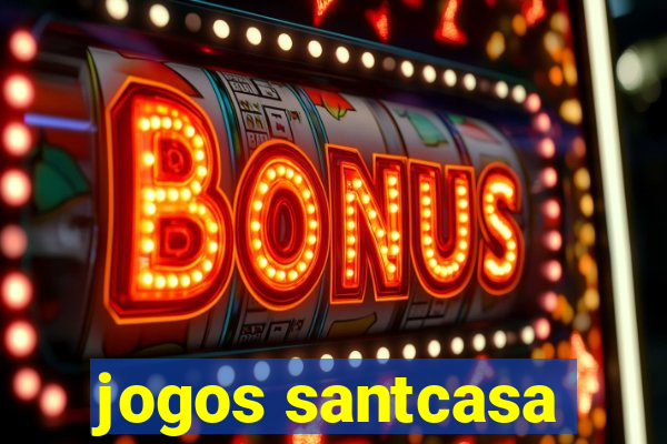 jogos santcasa