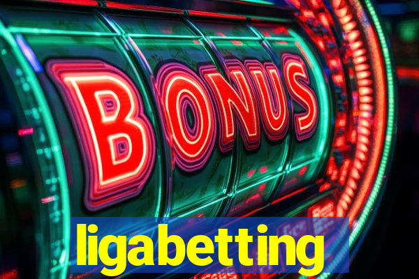 ligabetting